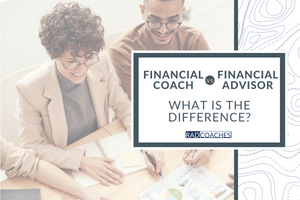 The Differences Between a Financial Coach and Financial Advisor