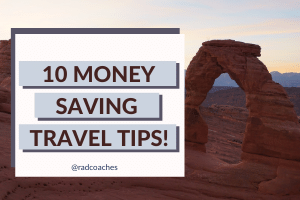 10 Money Saving Travel Tips