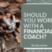 Should you work with a Financial Coach?