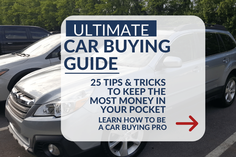 Car Lot with text - ultimate car buying guide 25 tips and tricks to save money. Learn to be a car buying pro!
