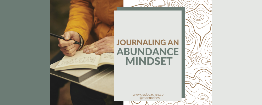 Journaling creates an abundance mindset