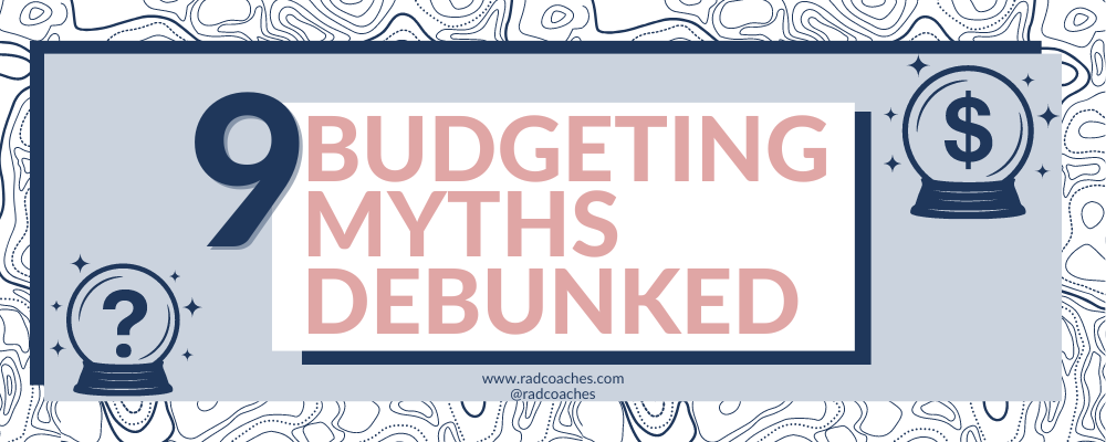 budgeting myths debunked by a professional financial coach