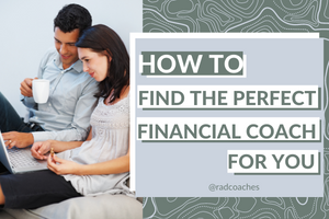 How to Find the Perfect Financial Coach for You