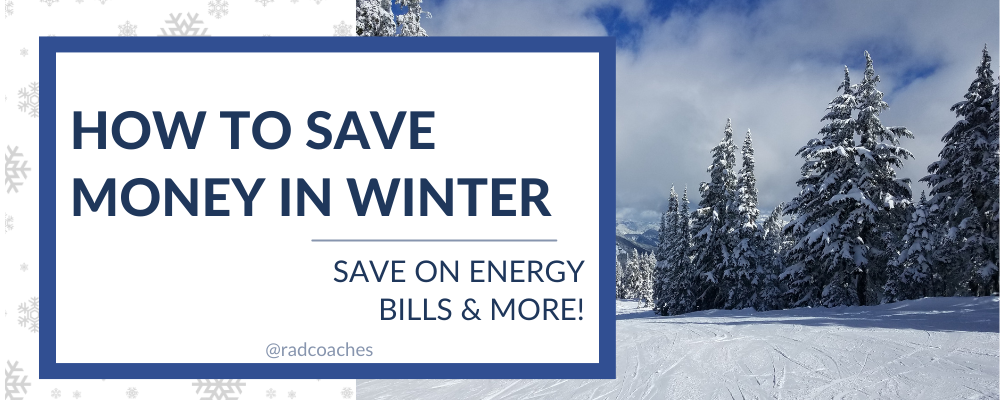 How to save money in winter - save on energy bills and more