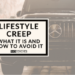 Lifestyle Creep – What it is and How to Avoid it