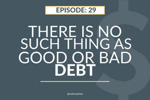What is Good and Bad Debt?