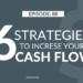 6 Strategies to Increase Cash Flow