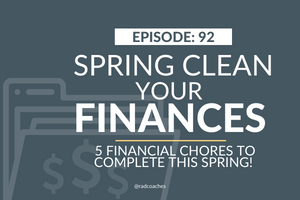 Spring Clean Your Finances with 5 Simple Financial Chores