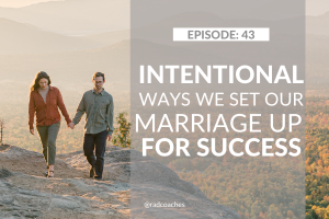 Intentionally Building a Successful Marriage